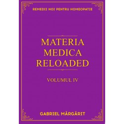 Materia medica reloaded - Volumul 4